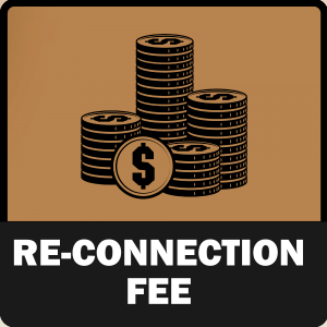 Re-connection Fee